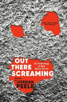 Out There Screaming: An Anthology of New Black Horror 1