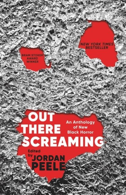 Out There Screaming: An Anthology of New Black Horror 1