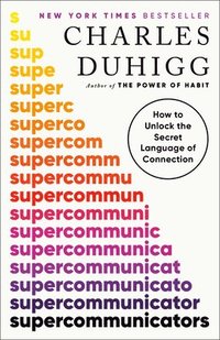 bokomslag Supercommunicators: How to Unlock the Secret Language of Connection
