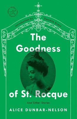 Alice Dunbar-Nelson - Goodness of St. Rocque, Häftad
