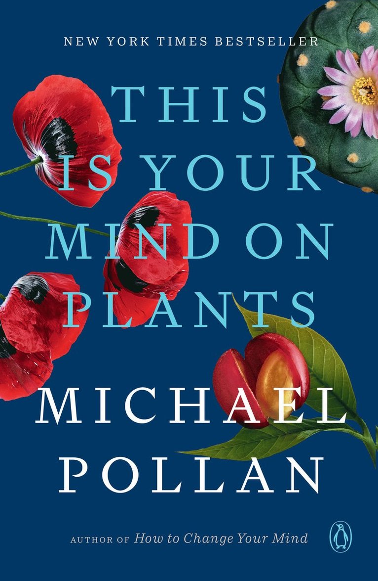 Michael Pollan - This Is Your Mind on Plants, Häftad