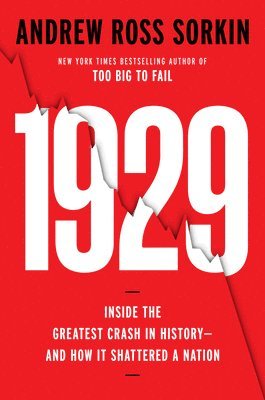 bokomslag 1929: Inside the Greatest Crash in History--And How It Shattered a Nation