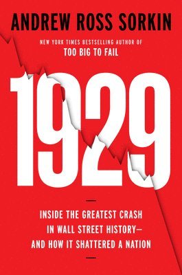 bokomslag 1929: Inside the Greatest Crash in Wall Street History--And How It Shattered a Nation