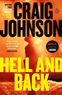 bokomslag Hell and Back: A Longmire Mystery