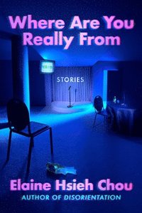 bokomslag Where Are You Really from: Stories