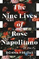 bokomslag Nine Lives Of Rose Napolitano