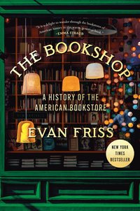 bokomslag The Bookshop: A History of the American Bookstore