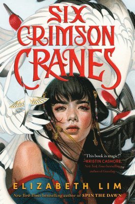 Elizabeth Lim - Six Crimson Cranes, Inbunden
