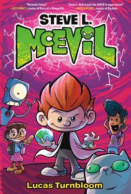 Lucas Turnbloom - Steve L. McEvil, Inbunden