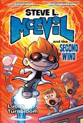 Steve L. McEvil and the Second Wind 1