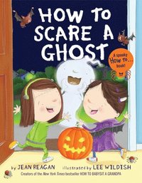 bokomslag How to Scare a Ghost