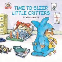 bokomslag Time to Sleep, Little Critters: 2-Books-In-1