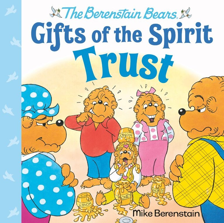 Mike Berenstain - Trust (Berenstain Bears Gifts of the Spirit), Inbunden