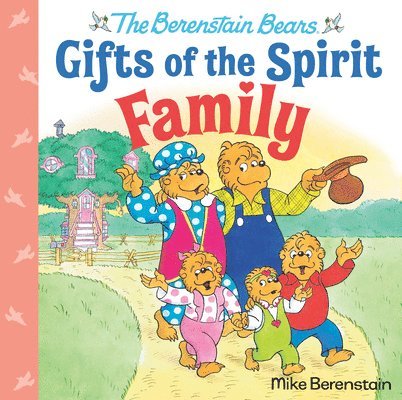 Family (Berenstain Bears Gifts of the Spirit) 1