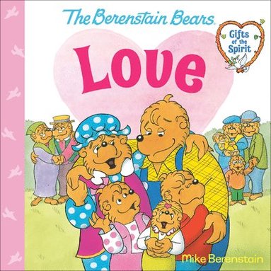 bokomslag Love (Berenstain Bears Gifts of the Spirit)
