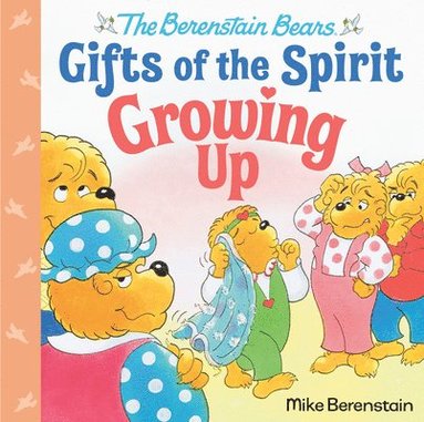 bokomslag Growing Up (Berenstain Bears Gifts of the Spirit)