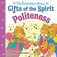 bokomslag Politeness: (Berenstain Bears Gifts of the Spirit)