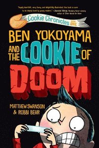 bokomslag Ben Yokoyama and the Cookie of Doom