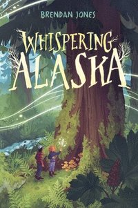 bokomslag Whispering Alaska