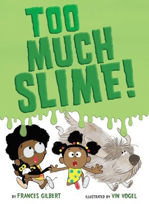 Too Much Slime! 1