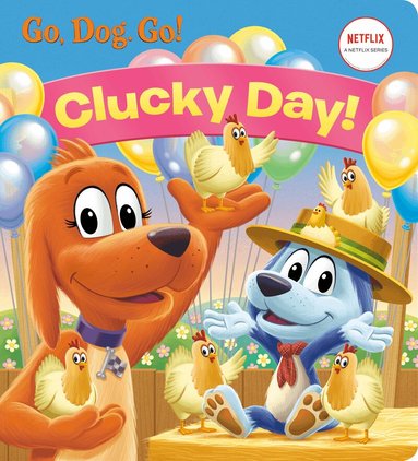 Golden Books - Clucky Day! (Netflix: Go, Dog. Go!), Kartonnage