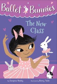 bokomslag Ballet Bunnies #1: The New Class