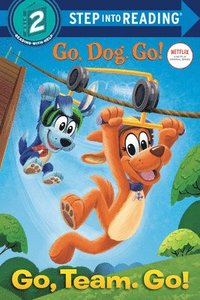 bokomslag Go, Team. Go!: (Netflix: Go, Dog. Go!)