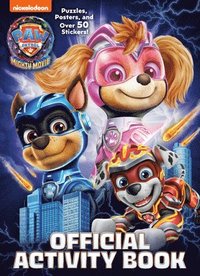 bokomslag Paw Patrol: The Mighty Movie: Official Activity Book