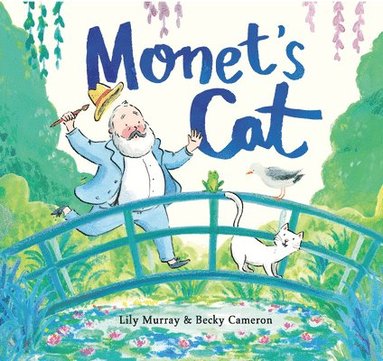 Lily Murray - Monet's Cat, Inbunden