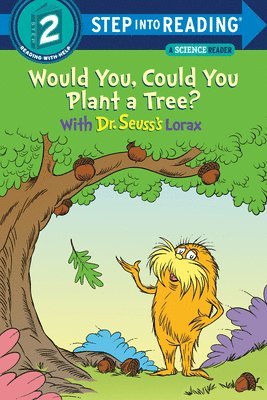 bokomslag Would You, Could You Plant A Tree? With Dr. Seuss's Lorax