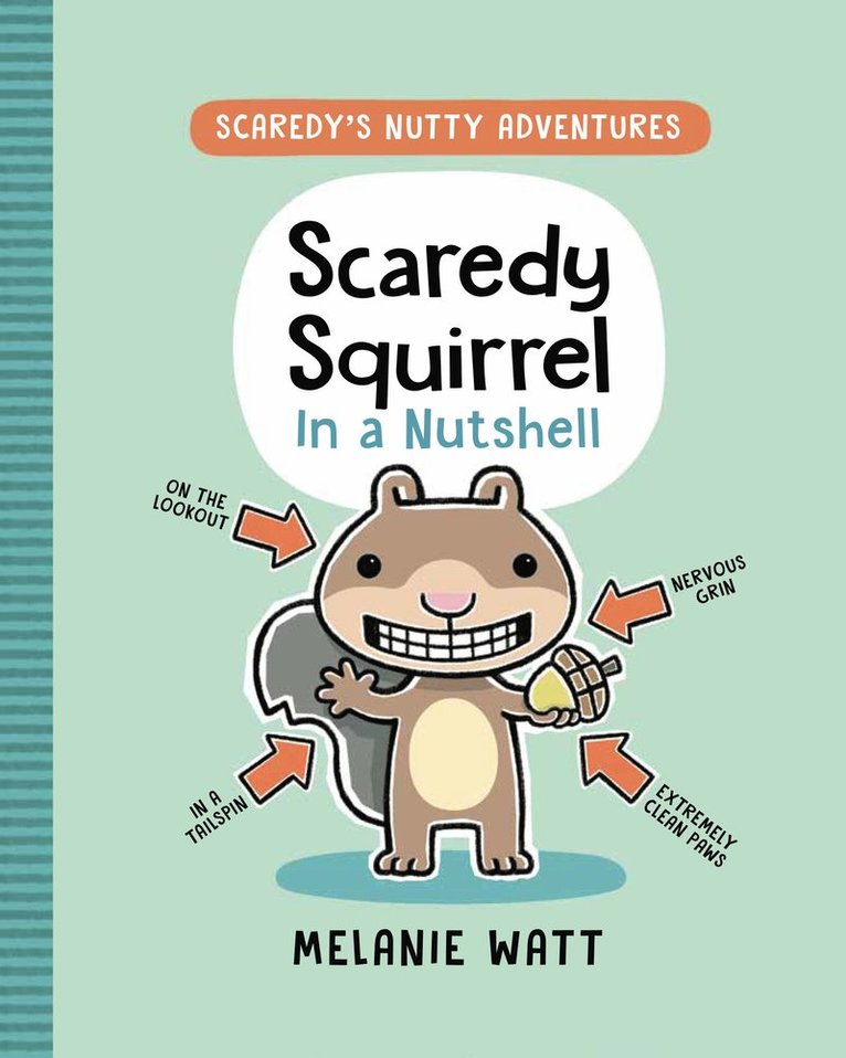 Scaredy Squirrel in a Nutshell 1