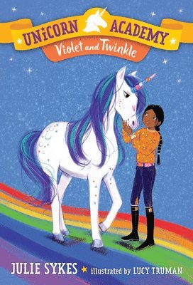 Julie Sykes - Unicorn Academy #11: Violet and Twinkle, Inbunden