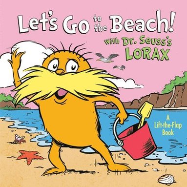 bokomslag Let's Go to the Beach! With Dr. Seuss's Lorax