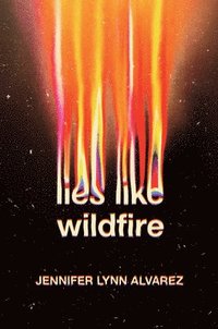 bokomslag Lies Like Wildfire