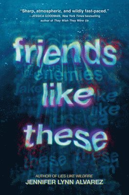 Jennifer Lynn Alvarez - Friends Like These, Häftad
