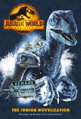 Jurassic World Dominion: The Junior Novelization (Jurassic World Dominion) 1