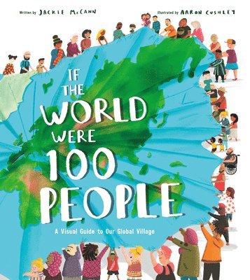 Jackie McCann, Jackie Mccann - If the World Were 100 People: A Visual Guide to Our Global Village, Inbunden