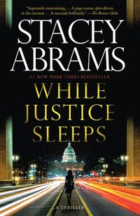 bokomslag While Justice Sleeps: A Thriller