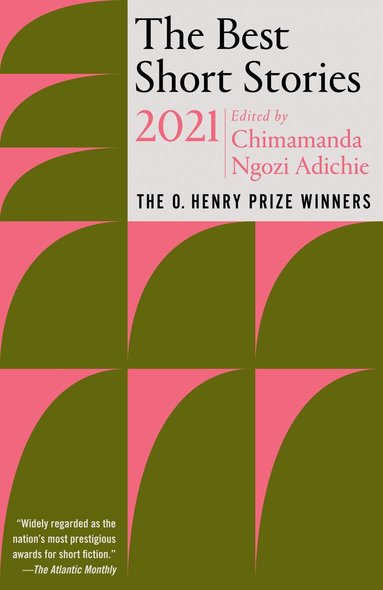Chimamanda Ngozi Adichie, Jenny Minton Quigley, Chimamanda Ngozi Adichie, Jenny Minton - Best Short Stories 2021, Häftad