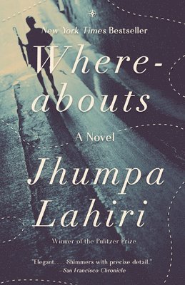 Jhumpa Lahiri - Whereabouts, Häftad