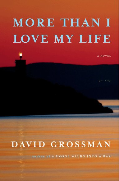 David Grossman - More Than I Love My Life, Häftad