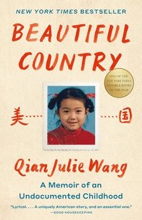 bokomslag Beautiful Country: A Read with Jenna Pick: A Memoir of an Undocumented Childhood