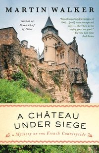 bokomslag A Chateau Under Siege: A Bruno, Chief of Police Novel