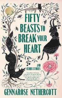 bokomslag Fifty Beasts to Break Your Heart
