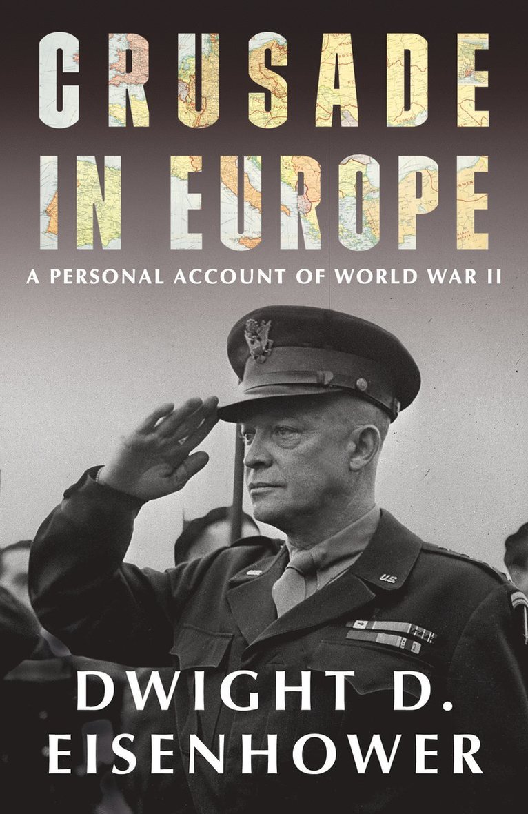 Dwight D. Eisenhower, Dwight D Eisenhower - Crusade in Europe, Häftad