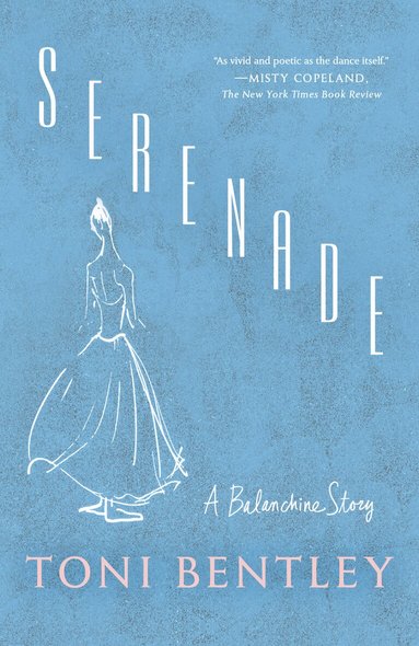 Toni Bentley - Serenade, Häftad