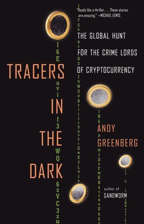 Andy Greenberg - Tracers in the Dark, Häftad