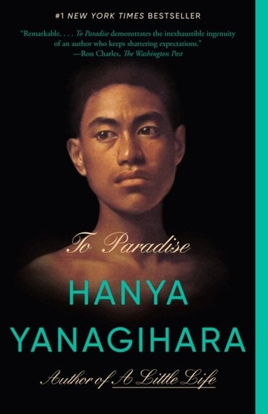 Hanya Yanagihara - To Paradise, Häftad