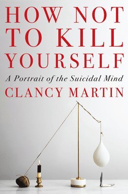 How Not To Kill Yourself 1