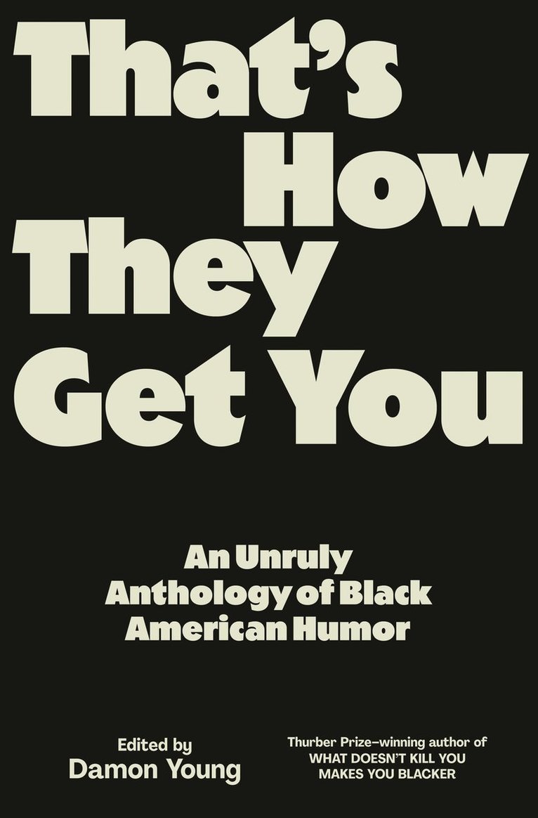 Damon Young, Damon Young - That's How They Get You, Inbunden